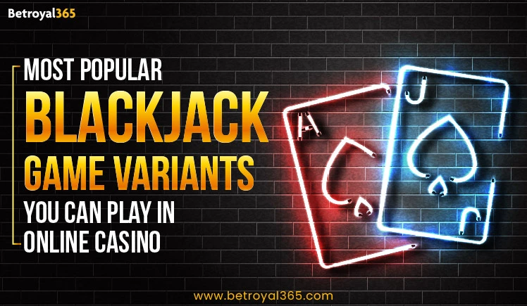 Online Casino Blackjack Variants